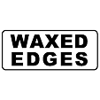 Waxed Edges